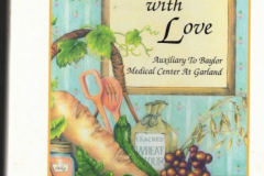 Cookbook - "Seasoned with Love" by the Auxiliary to Baylor Medical Center at Garland, published in 1999.