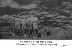 Garland's First Deep Well (presently under Garland square)